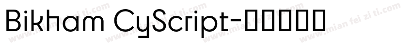 Bikham CyScript字体转换